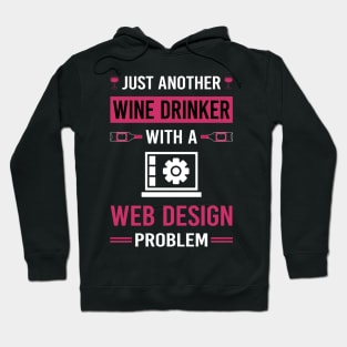 Wine Drinker Web Design Designing Designer Designs Hoodie